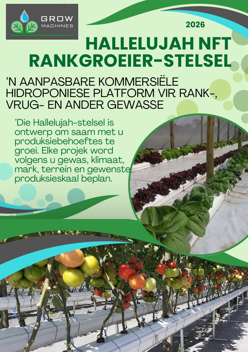 Afrikaans brochure: Hallelujah NFT Trellis Crop System
